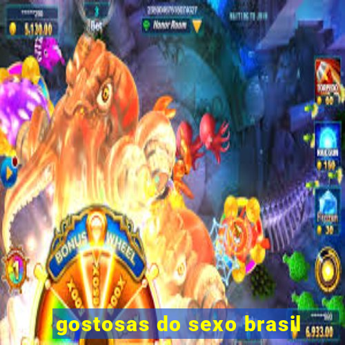 gostosas do sexo brasil